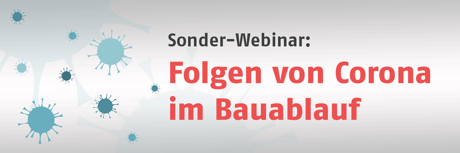 Webinar: Folgen von Corona im Bauablauf