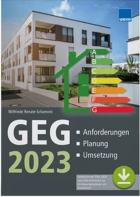GEG 2023: Anforderungen – Planung – Umsetzung
