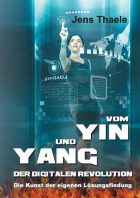 Vom Yin und Yang der digitalen Revolution