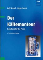 Der Kältemonteur – Handbuch für die Praxis